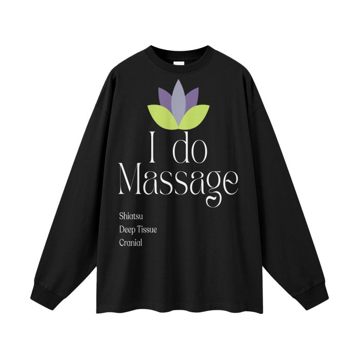 Front I Do Massage, Streetwear Unisex 305G FOG 100% Cotton Black, Long Sleeve Tee Tshirt, LongSleeve, Unisex #MzKittyz